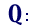 Q